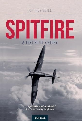 Beispielbild fr Spitfire, A Test Pilot's Story zum Verkauf von Monster Bookshop