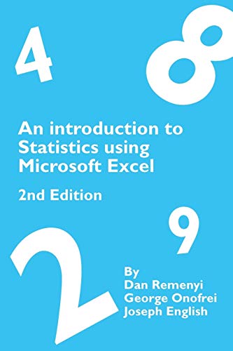 Imagen de archivo de An Introduction to Statistics using Microsoft Excel 2nd Edition a la venta por Lucky's Textbooks