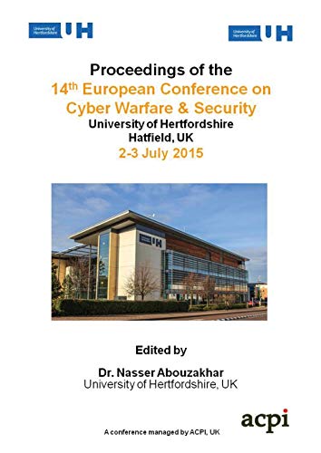 9781910810286: ECCWS 2015 - Proceedings of The 14th European Conference on Cyber Warfare and Security: ECCWS-2015 : The University of Hertfordshire, Hatfield, UK 2-3 July 2015