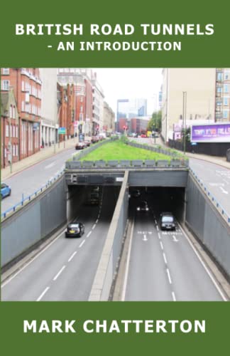 Stock image for British Road Tunnels: - An Introduction for sale by GF Books, Inc.