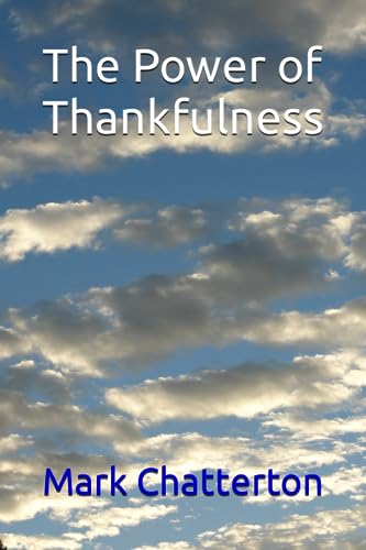 Beispielbild fr The Power of Thankfulness zum Verkauf von WorldofBooks
