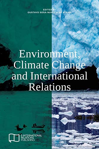 Stock image for Environment, Climate Change and International Relations (E-IR Edited Collections) for sale by Lucky's Textbooks