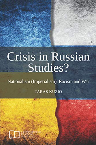 Stock image for Crisis in Russian Studies? Nationalism (Imperialism), Racism and War for sale by Books Unplugged