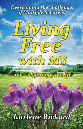Stock image for Living Free with MS: and redefining your life for sale by MusicMagpie