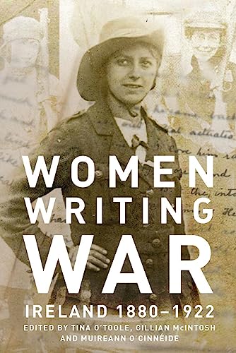 Beispielbild fr Women Writing War: Ireland 1880-1922 zum Verkauf von Dufour Editions Inc.