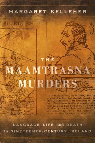 Imagen de archivo de The Maamtrasna Murders: Language, Life and Death in Nineteenth-Century Ireland a la venta por WorldofBooks