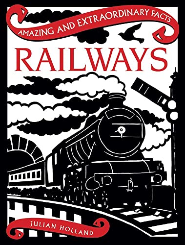 Imagen de archivo de Railways (Amazing and Extraordinary Facts) a la venta por WorldofBooks