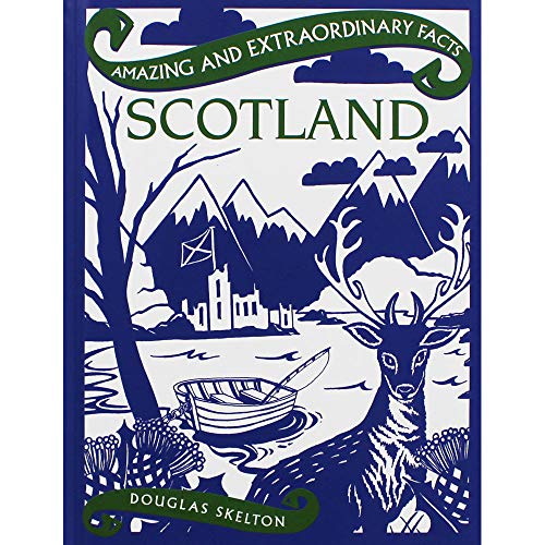 9781910821145: Scotland (Amazing and Extraordinary Facts)