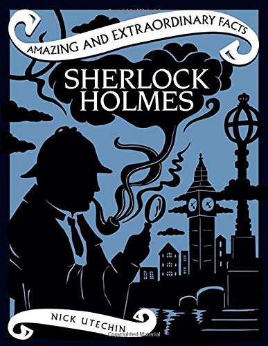 Imagen de archivo de Sherlock Holmes (Amazing and Extraordinary Facts) a la venta por WorldofBooks