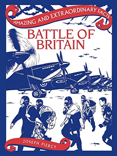 Stock image for Battle of Britain (Amazing and Extraordinary Facts) for sale by WorldofBooks