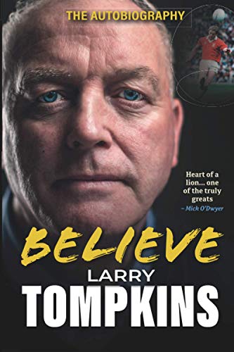 Imagen de archivo de Believe: Larry Tompkins, An Autobiography a la venta por WorldofBooks