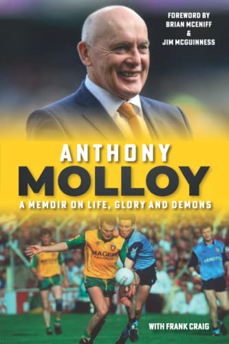 Imagen de archivo de Anthony Molloy An Autobiography: A memoir on life, glory and demons a la venta por WorldofBooks