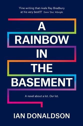 Stock image for A Rainbow In The Basement for sale by GF Books, Inc.