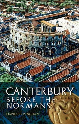 Beispielbild fr Canterbury Before the Normans zum Verkauf von Blackwell's