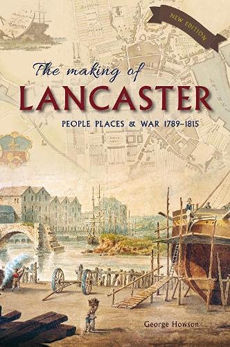 Stock image for The Making of Lancaster for sale by Blackwell's