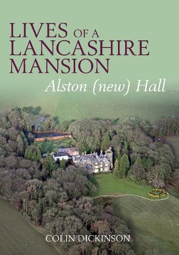 Imagen de archivo de Lives Of A Lancashire Mansion a la venta por GreatBookPrices