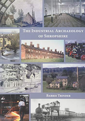 Stock image for The Industrial Archaeology of Shropshire for sale by WorldofBooks