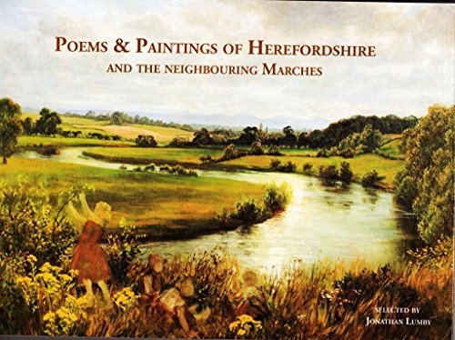 Imagen de archivo de Poems and Paintings of Herefordshire and the neighbouring Ma a la venta por ThriftBooks-Atlanta