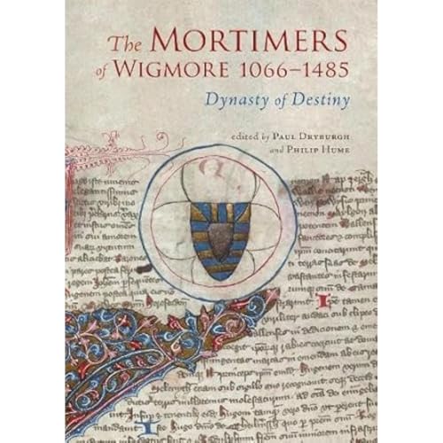 Imagen de archivo de The Mortimers Of Wigmore, 1066-1485 a la venta por GreatBookPrices