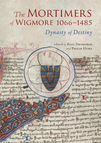 Stock image for The Mortimers Of Wigmore, 1066-1485 for sale by GreatBookPrices