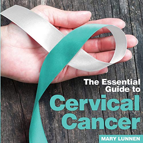 Stock image for Cervical Cancer: The Essential Guide to for sale by WorldofBooks