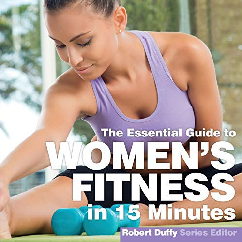Stock image for Women's Fitness in Fifteen Minutes: The Essential Guide for sale by WorldofBooks