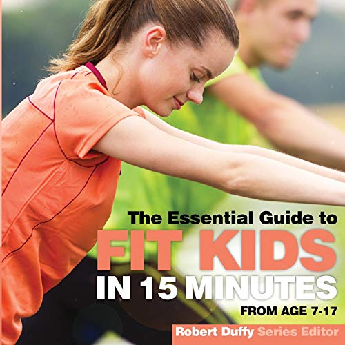 Stock image for Fit Kids in 15 minutes: The Essential Guide for sale by WorldofBooks