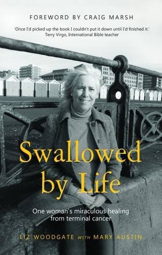 Stock image for Swallowed By Life: One Woman's Miraculous Healing from Terminal Cancer for sale by WorldofBooks