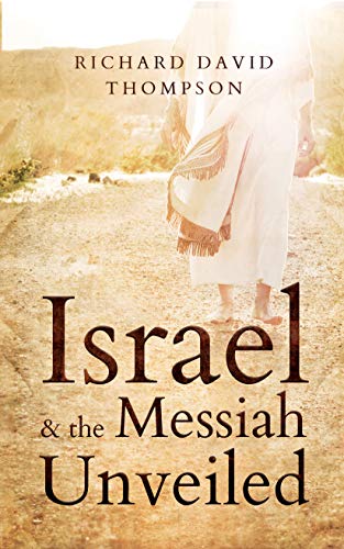 9781910848234: Israel & the Messiah Unveiled