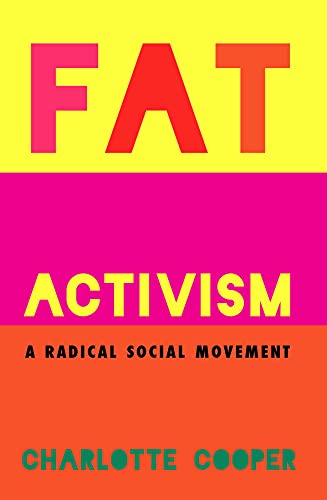 Stock image for Fat Activism: A Radical Social Movement for sale by Blackwell's