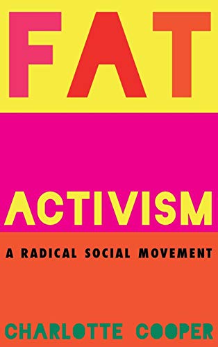 9781910849019: Fat Activism: A Radical Social Movement