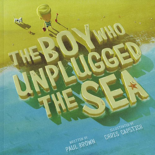 Stock image for The Boy Who Unplugged the Sea for sale by GF Books, Inc.