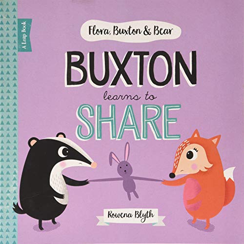 Beispielbild fr Flora, Buxton & Bear: Buxton Learns To Share: 4 zum Verkauf von WorldofBooks