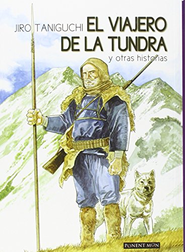 Beispielbild fr EL VIAJERO DE LA TUNDRA Y OTRAS HISTORIAS zum Verkauf von KALAMO LIBROS, S.L.