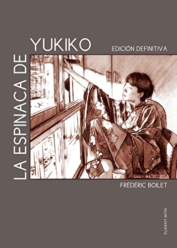 Beispielbild fr LA ESPINACA DE YUKIKO (EDICIN DEFINITIVA) zum Verkauf von KALAMO LIBROS, S.L.