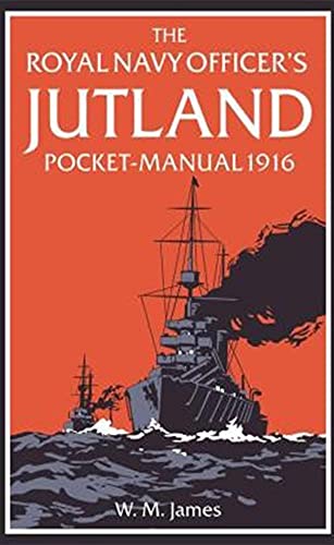 Beispielbild fr The Royal Navy Officer  s Jutland Pocket-Manual 1916 zum Verkauf von WorldofBooks