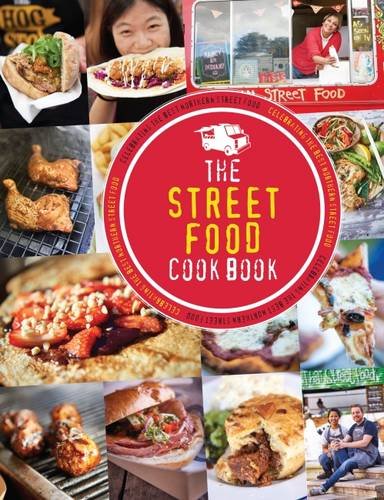 Stock image for The Street Food Cook Book: Celebrating the Best Northern Street Food for sale by WorldofBooks