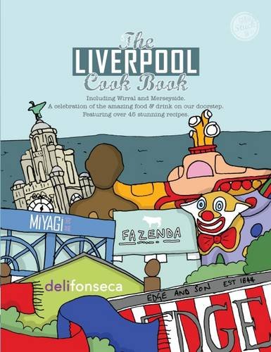 Stock image for The Liverpool Cook Book: A Celebration of the Amazing Food on Our Doorstep (Get Stuck in): 16 for sale by WorldofBooks