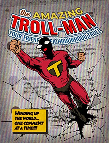 Imagen de archivo de The Amazing Troll-Man: Winding Up the World.One Comment at a Time! a la venta por ThriftBooks-Dallas