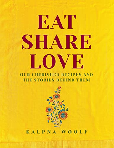 Stock image for Eat, Share, Love: Our cherished recipes and the stories behind them for sale by WorldofBooks