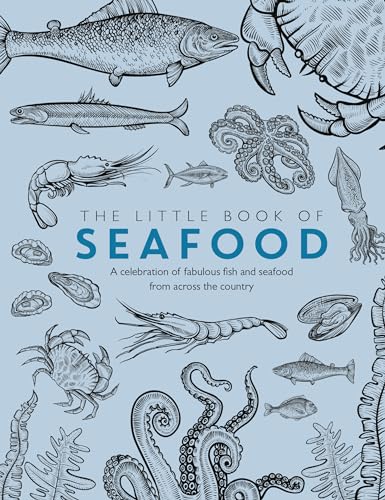 9781910863978: The Little Book of Seafood: A celebration of fabulous fish and seafood from across the country