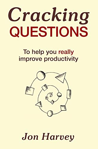 Stock image for Cracking Questions: To help you really improve productivity for sale by WorldofBooks