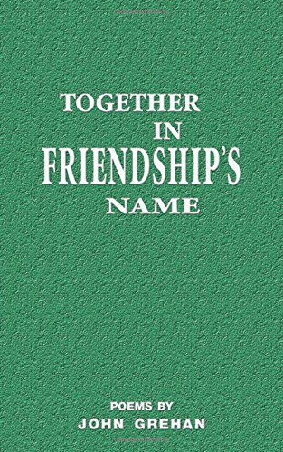 9781910864463: Together in Friendship's Name