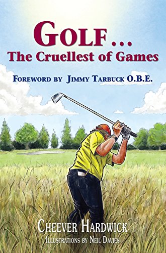 Stock image for Golf . . . The Cruellest of Games for sale by WorldofBooks