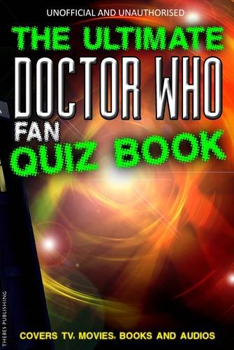 Stock image for The Ultimate Doctor Who Fan Quiz Book for sale by THE SAINT BOOKSTORE