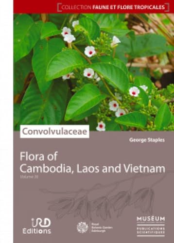 Stock image for Flora of Cambodia, Laos and Vietnam: Volume 36: Convolvulaceae for sale by Revaluation Books