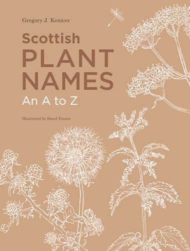Stock image for Dictionary of Scottish Plant Names: An A to Z for sale by WorldofBooks