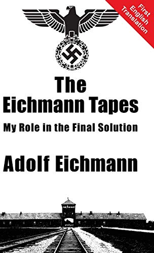 Stock image for The Eichmann Tapes for sale by PBShop.store US
