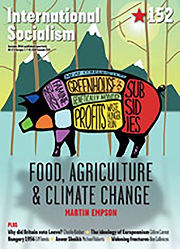 Imagen de archivo de International Socialism: Food, Agriculture & Climate Change #152/Autumn 2016 a la venta por Smith Family Bookstore Downtown