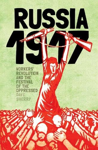 Stock image for 1917: Revolutionary Russia And The Dream Of A New World for sale by WorldofBooks